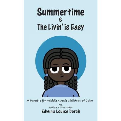Summertime & the Livin' is Easy