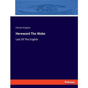 Hereward The Wake