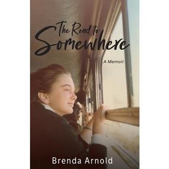 The Road to Somewhere