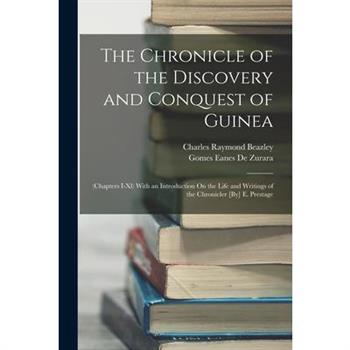 The Chronicle of the Discovery and Conquest of Guinea
