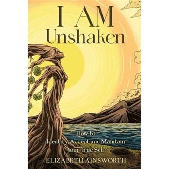 I AM Unshaken