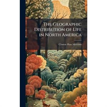 The Geographic Distribution of Life in North America