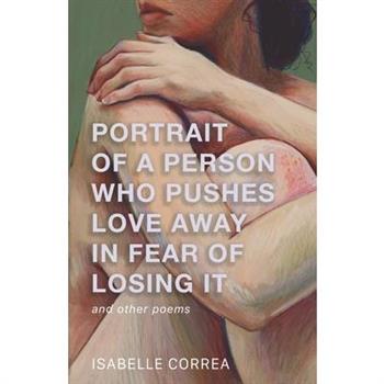 Portrait of a Person Who Pushes Love Away in Fear of Losing It