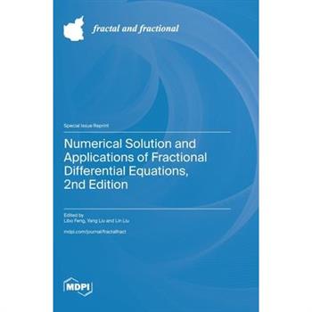 Numerical Solution and Applications of Fractional Differential Equations, 2nd Edition