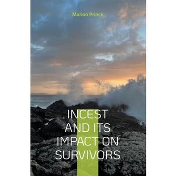 Incest and Its Impact on Survivors