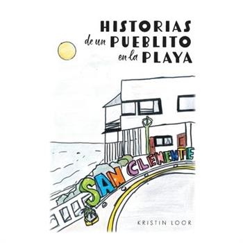 Historias de un Pueblito en la Playa