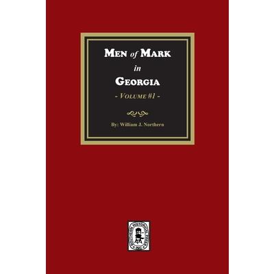 Men of Mark in GEORGIA, Volume #1