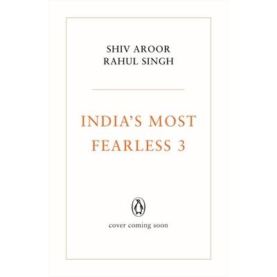 India’s Most Fearless 3