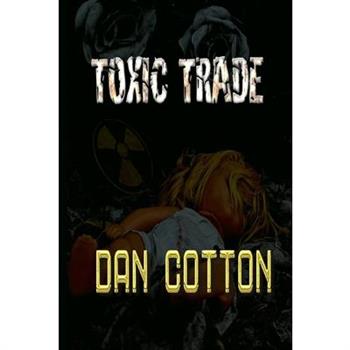 Toxic Trade