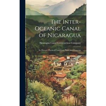 The Inter-Oceanic Canal of Nicaragua