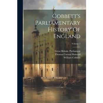 Cobbett's Parliamentary History Of England; Volume 2