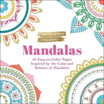 Pretty Simple Coloring: Mandalas