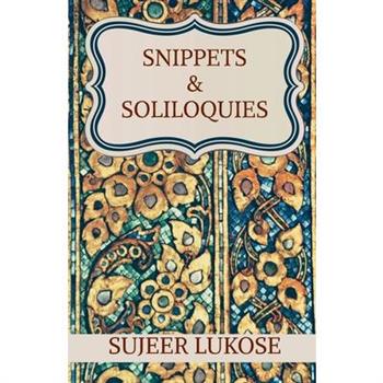 Snippets & Soliloquies