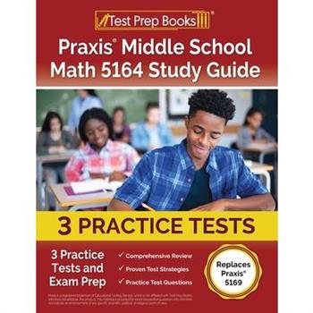 Praxis Middle School Math 5164 Study Guide