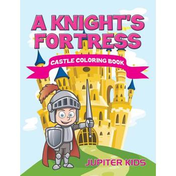 A Knight’s Fortress