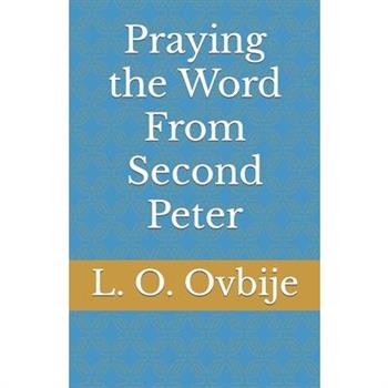 Praying the Word From Second Peter