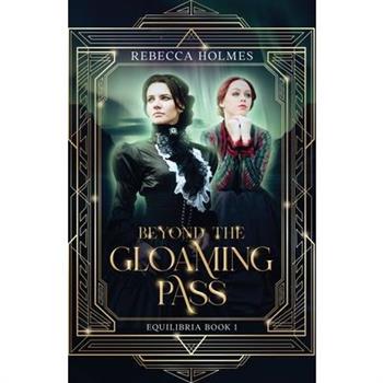 Beyond the Gloaming Pass