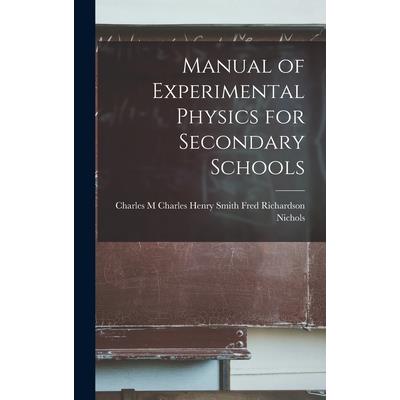 Manual of Experimental Physics for Secondary Schools