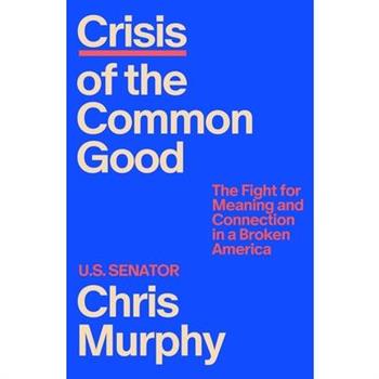 Crisis of the Common Good