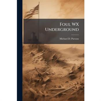 Foul WX Underground
