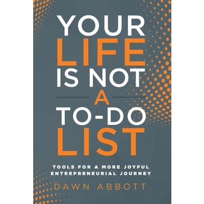Your Life is Not A To Do List