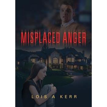Misplaced Anger