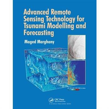 Advanced Remote Sensing Technology for Tsunami Modelling and Forecasting