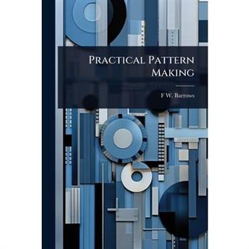 Practical Pattern Making