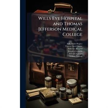 Wills Eye Hospital and Thomas Jefferson Medical College