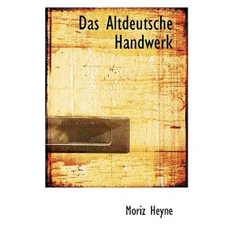 Das Altdeutsche Handwerk