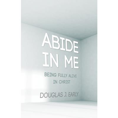 Abide in Me