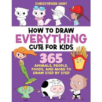 How to Draw Everything Cute for Kids