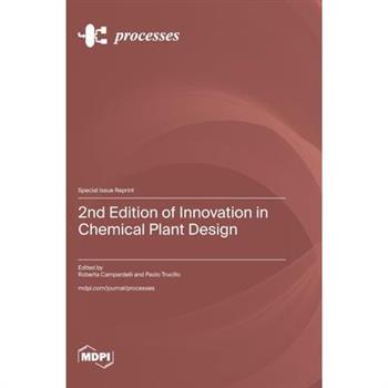 2nd Edition of Innovation in Chemical Plant Design