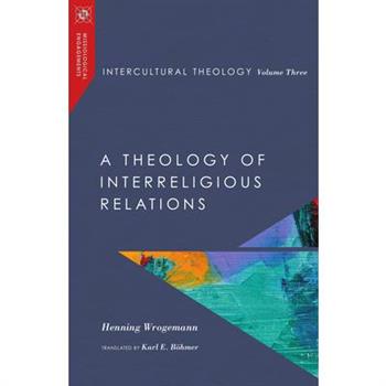 Intercultural Theology, Volume Three