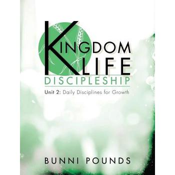 Kingdom Life Discipleship Unit 2