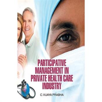 Participative Management in Private Health Care Industry