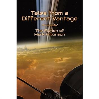 Tales from a Different Vantage