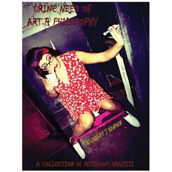 Urine Need of Art & Philosophy