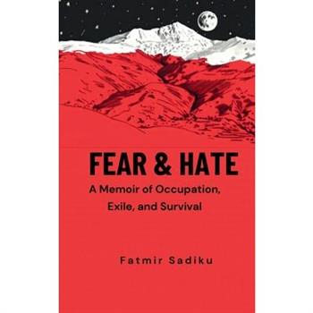 Fear & Hate