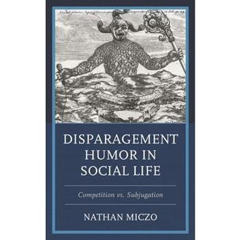 Disparagement Humor in Social Life