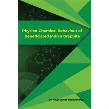 Physico-Chemical Behaviour of Beneficiated Indian Graphite