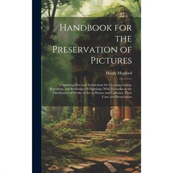 Handbook for the Preservation of Pictures