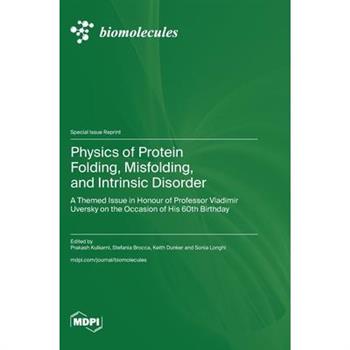 Physics of Protein Folding, Misfolding, and Intrinsic Disorder