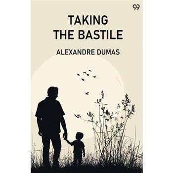 Taking The Bastile