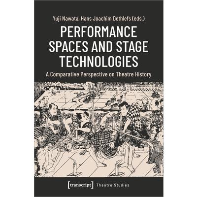 Performance Spaces and Stage Technologies