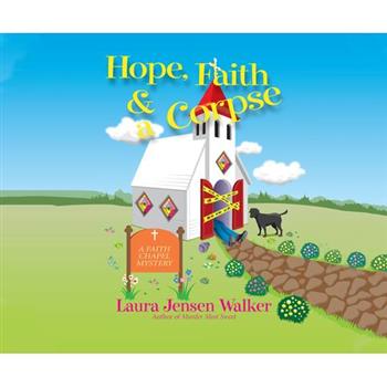 Hope, Faith, and a Corpse