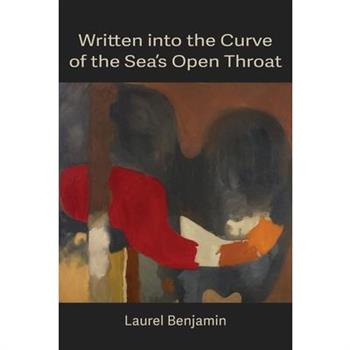 Written into the Curve of the Sea's Open Throat