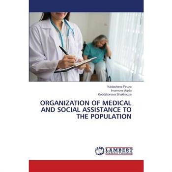 Organization of Medical and Social Assistance to the Population