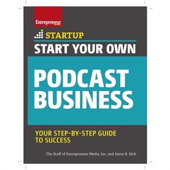 Start Your Own Podcast Business