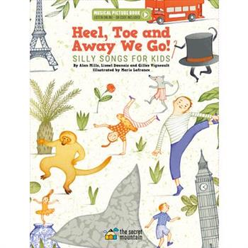 Heel, Toe and Away We Go!